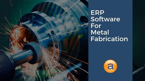 erp for metals fabrication|erp software for steel industry.